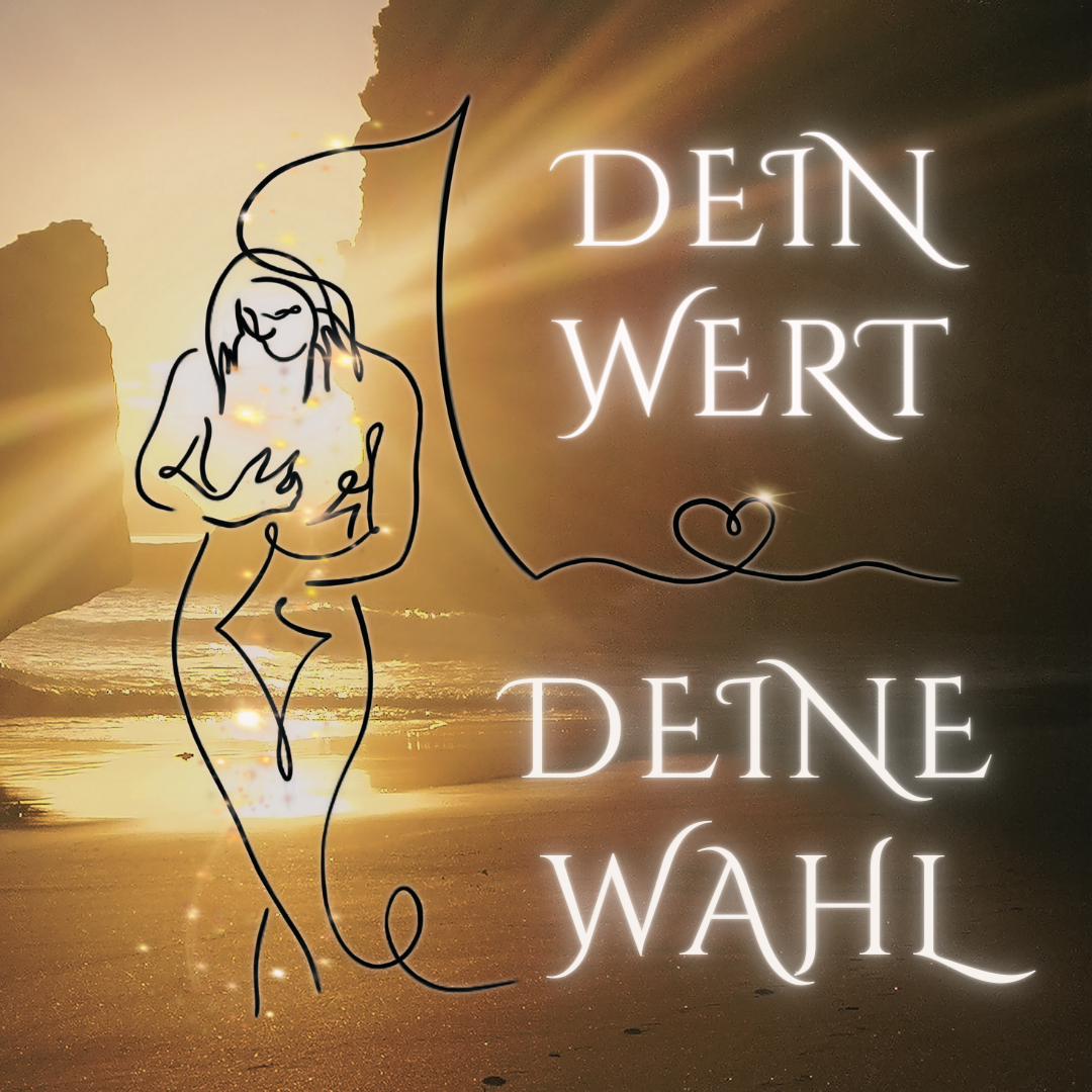 Dein Wert, deine Wahl
