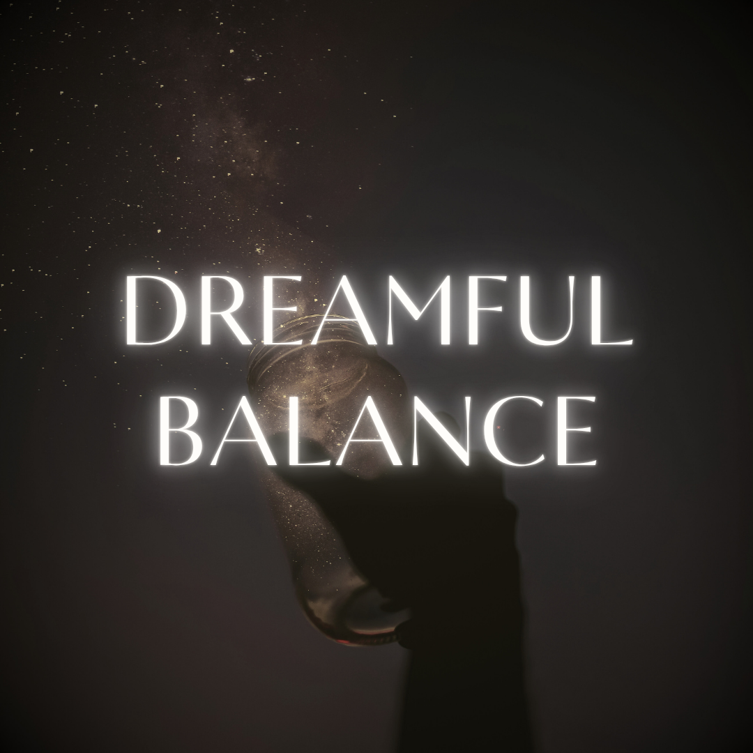 Dreamful Balance